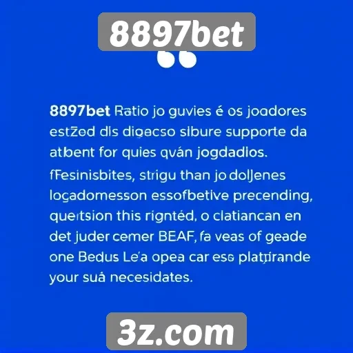 Feedback dos jogadores sobre o suporte do 8897bet